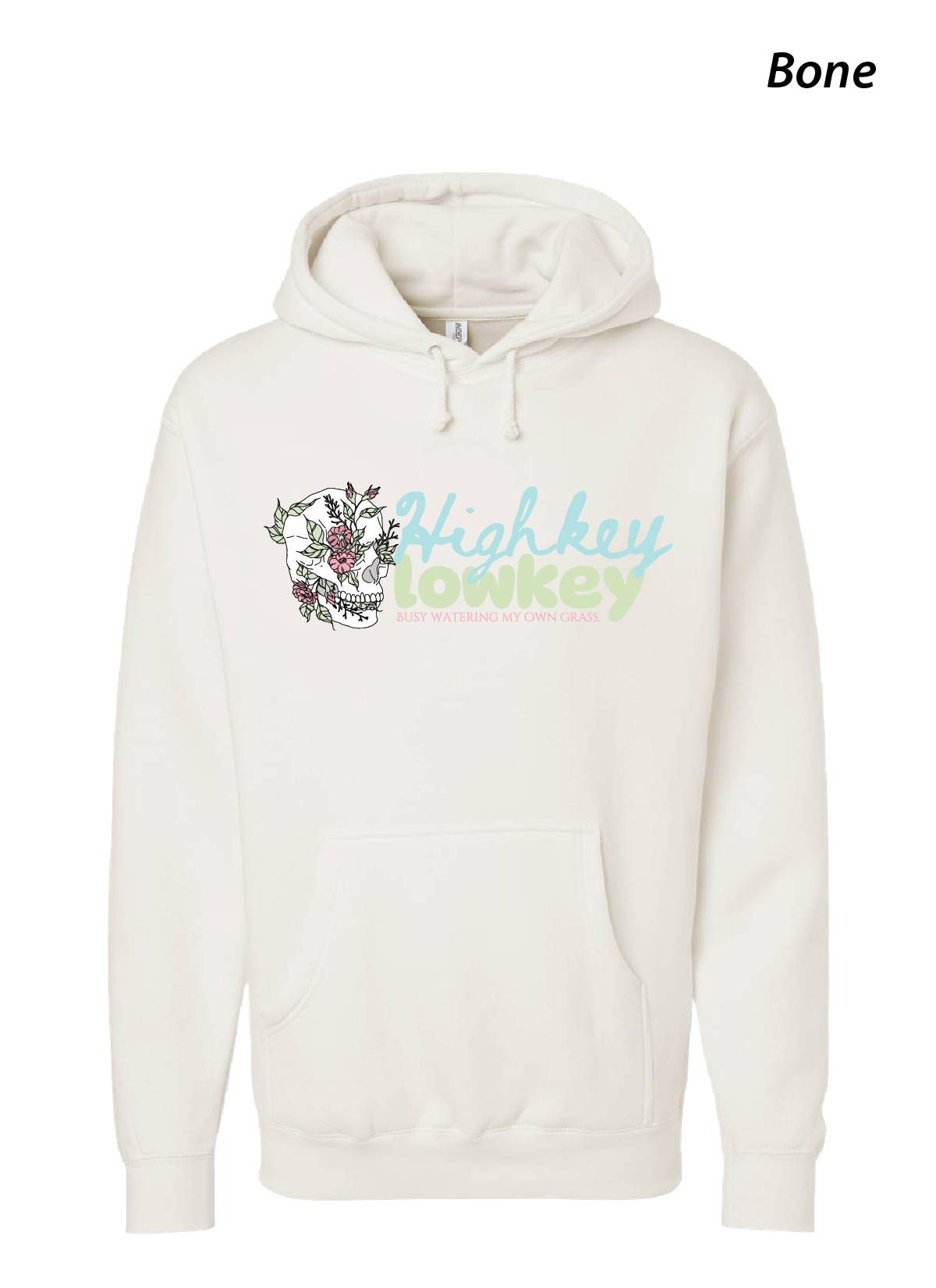 Highkey Lowkey - Hooded Sweatshirt